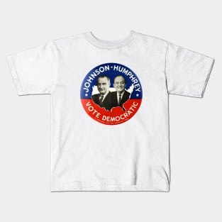 Lyndon Johnson and Hubert Humphrey 1964 Presidential Campaign Button Kids T-Shirt